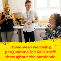 Three-year wellbeing programme for NHS staff throughout the pandemic
